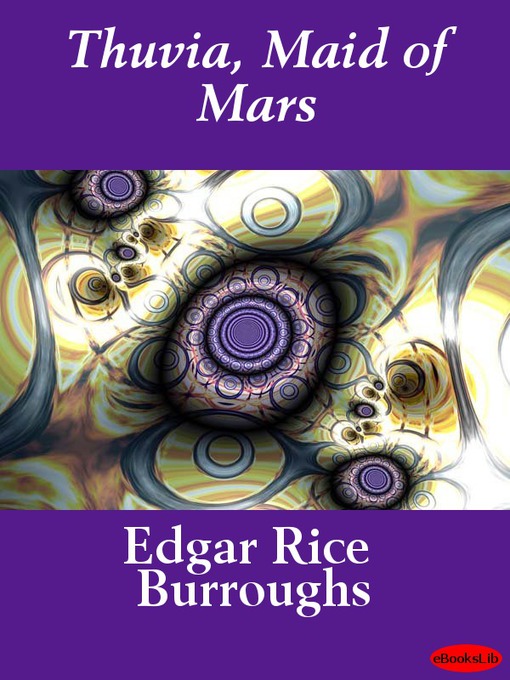 Thuvia, Maid of Mars (eBook): John Carter of Mars Series, Book 4